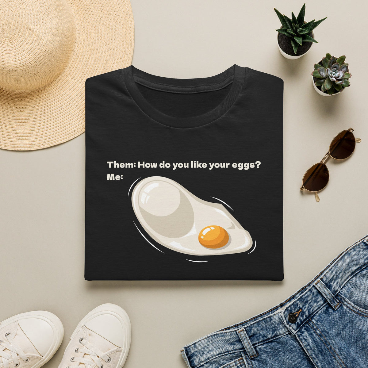 How do you like your eggs?
